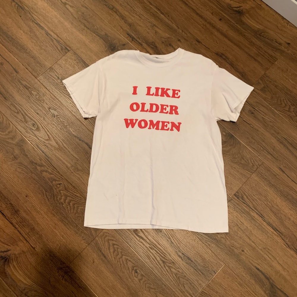 “I Like Older Women” fun shirt